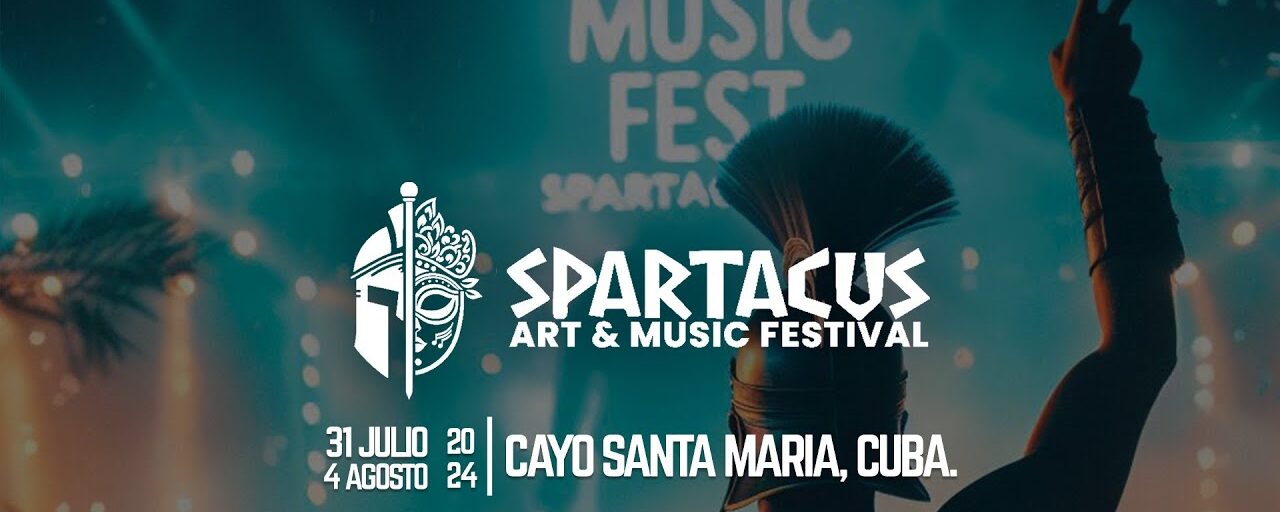 Spartacus Art & Music Festival - Cayo Santa María, Cuba